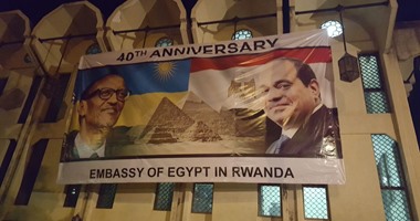 صور السيسى ورئيس رواندا يزينان سفارة مصر بـ"كيجالى" فى ذكرى افتتاحها