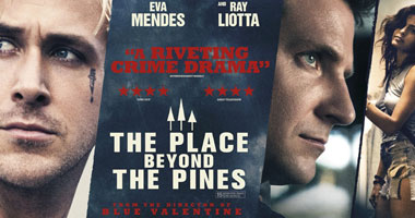 بالصور.. بوسترات جديدة لـ"The Place Beyond the Pines" قبل طرحه بشهر 