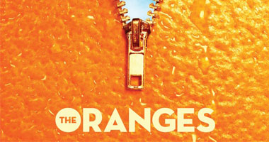 بالفيديو.. "The Oranges" بدور العرض أكتوبر المقبل