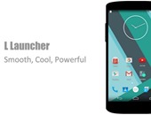 تطبيق "L Launcher" المجانى يتيح مميزات "أندرويد لولى بوب"