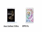 بالمواصفات.. أبرز الفروق بين هاتفى ZenFone 3 Ultra وOPPO F1s