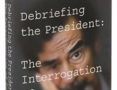 قرأت لك.. كتاب أمريكى: صدام حسين كان يكتب الروايات ولا يحكم