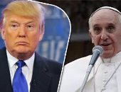 البابا فرانسيس يرد على ترامب: لا تبنى جدرانا.. وإنما جسورا