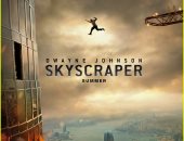 شاهد بوستر فيلم "Skyscraper" المقرر عرضه يوليو المقبل