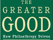 قرأت لك.. كتاب "الخير العظيم".. كيف ساعدت التبرعات فى بناء أمريكا