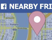كيف تستخدم ميزة Nearby بفيس بوك لمعرفة مكان أصدقائك؟