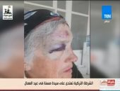 فيديو.. الشرطة التركية تعتدى على مسنة معارضة لـ"اردوغان"