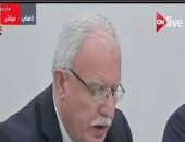 وزير خارجية فلسطين: إسرائيل تواصل الاستيطان لتغيير التركيبة الديموغرافية