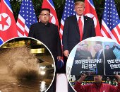 صور.. العالم هذا الصباح.. قمة تاريخية بين ترامب وزعيم كوريا الشمالية فى سنغافورة.. أمطار غزيرة وفيضانات تضرب سويسرا.. ومسيرات بكوريا الجنوبية تطالب بتوقيع معاهدة سلام فورية بين واشنطن وبيونج يانج خلال القمة