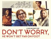 تريللر تشويقى جديد لفيلم السيرة الذاتية Don't Worry, He Won't Get Far On Foot