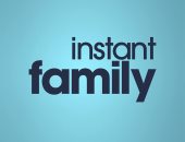 فيديو.. فيلم Instant Family يحقق 6 ملايين مشاهدة فى أقل من أسبوع