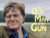 خلال يومين.. مشاركة The Old Man & the Gun باثنين من أهم مهرجانات السينما  