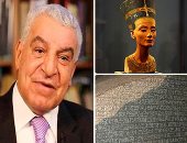 الآثار المصرية تزين المتاحف العالمية.. زاهى حواس: يجب المطالبة بعودة أهم 5 قطع من الخارج على رأسها نفرتيتى.. وشخصيات عامة أجنبية تدعمنى لاسترداد القطع.. ومدير متحف آثار الإسكندرية: الإنجليز والفرنسيون سرقونا