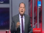 نشأت الديهى: مصر أصبحت رقماً صعباً فى المعادلة الدولية