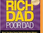 قرأت لك.. "الأب الغنى والأب الفقير".. لماذا باع أكثر من 32 مليون نسخة؟