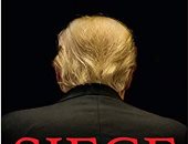 كتاب جديد لمؤلف "النار والغضب" بعنوان "حصار: ترامب تحت النيران"
