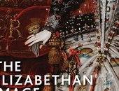 كتاب أجنبى يوضح: إليزابيث الأولى عبرت عن أفكارها السياسة بلوحات فن تشكيلى