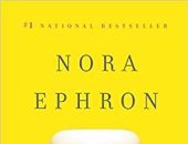 قرأت لك.. "أشعر بالسوء حيال رقبتى".. كتاب نورا أفرون ضمن أفضل 100 كتاب