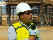 فيديو.. مدير مشروع مجلس النواب بالعاصمة الإدارية: الانتهاء من المبنى بداية 2020