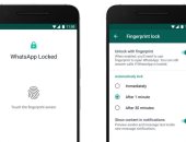 ميزة قفل بصمة الإصبع على واتس آب تصل لهواتف أندرويد.. اعرف إزاى تفعلها