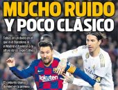الكلاسيكو السلبى بين برشلونة وريال مدريد فى عيون الصحافة الإسبانية.. صور