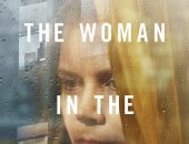 امرأة من النافذة .. الرواية الأكثر مبيعا في 2018 إلى سينما 2020