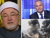 التلفزيون هذا المساء.. الجندى: الزواج العرفى باطل وزنا وخلاف ذلك ضلال.. يوسف الحسينى ساخرا من الأجير محمد ناصر: "يا معارض إيه وداك جمعية جيل المستقبل".. وأحمد موسى: ميليشيا أردوغان قصفت الكلية العسكرية بطرابلس