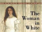 100 رواية عالمية.. "السيدة ذات الرداء الأبيض" جريمة فى مصحة نفسية 