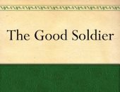 100 رواية عالمية.. "الجندى الطيب" لـ فورد مادوكس هذه هى أتعس قصة سمعتها 
