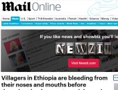 ديلى ميل: مرض غامض يصيب إثيوبيا بالرعب.. نزيف من الأنف وإصفرار العين ثم الموت