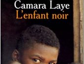 100 رواية أفريقية.. "الطفل الأسود" رواية من غينيا عن معاناة الأطفال زمن الاحتلال
