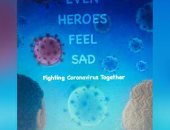 "حتى الأبطال الخارقون يشعرون بالحزن" كتاب جديد للأطفال عن فيروس كورونا 