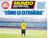 عودة برشلونة لكامب نو وجاهزية هازارد على رأس عناوين الصحف العالمية