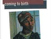 100 رواية أفريقية.. "مجىء إلى الميلاد" معاناة المرأة الكينية أثناء الاستعمار