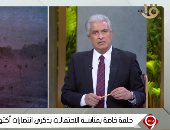 وائل الإبراشى: الرئيس نبه على المخاطر التى تواجه مصر والمشابهة لأيام الحرب