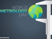 "يوم المترولوجيا".. لماذا يحتفل العالم فى 20 مايو بـ"علم القياس"؟