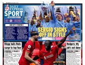 تتويج السيتي وتأهل ليفربول ويوفنتوس لدوري الأبطال الأبرز فى صحف العالم.. صور