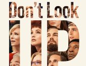 طرح البوستر الرسمى لفيلم "Don't Look Up" بطولة ليوناردو دى كابريو وجنيفر لورانس