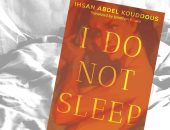 صدور الترجمة الإنجليزية لرواية "لا أنام" لـ إحسان عبد القدوس