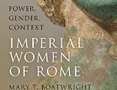 "نساء الإمبراطورية الرومانية" كتاب يكشف دور المرأة فى الثقافات القديمة