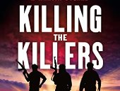 القضاء على القتلة.. كتاب يكشف أسرار الحرب الأمريكية على الإرهاب