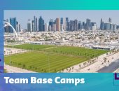 مقرات المنتخبات المشاركة في مونديال قطر 2022 تعكس تقارب مسافات البطولة