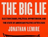 جوناثان ليمير يكشف تفاصيل مرحلة ترامب فى "الكذبة الكبرى"
