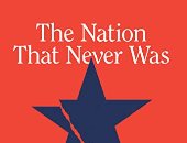 The Nation That Never Was.. كتاب كيرميت روزفلت يتتبع تاريخ القيم الأمريكية