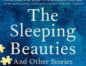 مكتبة الجوائز.. "الجمال النائم" كتاب يستكشف الأمراض الغامضة حول العالم