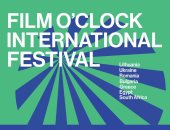 اليوم افتتاح مهرجان Film O'Clock في 7 دول من بينها مصر