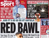 قمة ليفربول ومان يونايتد وحفلة أتلتيكو مدريد على رأس عناوين صحف العالم