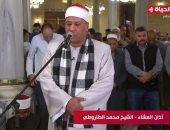 قناة الحياة تنقل صلاة التراويح من مسجد الحسين.. والطاروطى يؤم المصلين