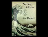روايات البوكر فى الصيف.. "البحر" رواية لواحدة من أعظم كاتبات القرن الـ21