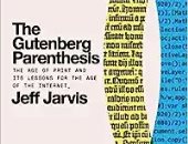 جيف جارفيس يكشف أسرار نهاية عصر الطباعة فى كتاب "أقواس جوتنبرج"